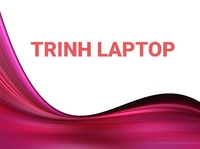 TRINH LAPTOP SỈ SG